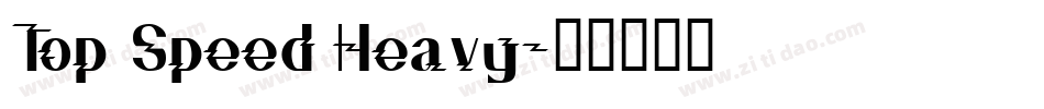 Top Speed Heavy字体转换